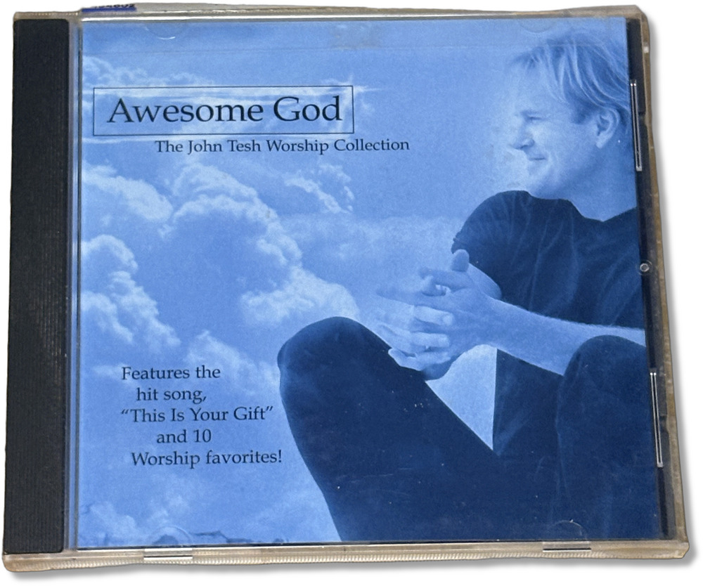 Awesome God, John Tesh (2003, Garden City Music) Hit Track "This is Your Gift"